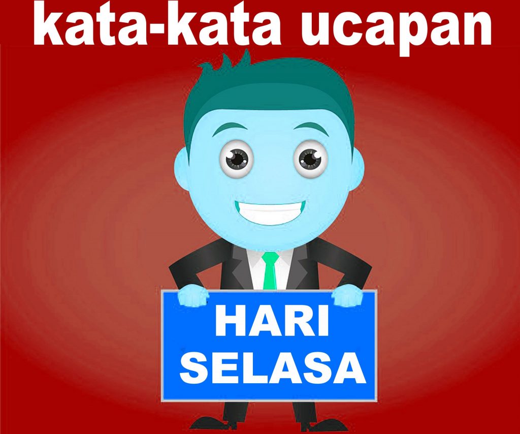 Kumpulan Kata Kata Ucapan Untuk Hari Selasa Jagoan Kode