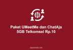 Paket UMeetMe dan ChatAja 5GB Telkomsel Rp 0
