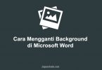 Cara Mengganti Background di Microsoft Word