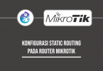 konfigurasi static routing pada router mikrotik