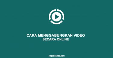 CARA MENGGABUNGKAN VIDEO ONLINE