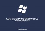 CARA MENGHAPUS WINDOWS OLD DI WINDOWS 10 8 7